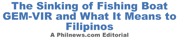 The Sinking of Fishing Boat GIM-VER and What It Means to Filipinos