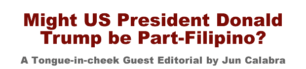 Might US President Donald Trump be Part-Filipino?