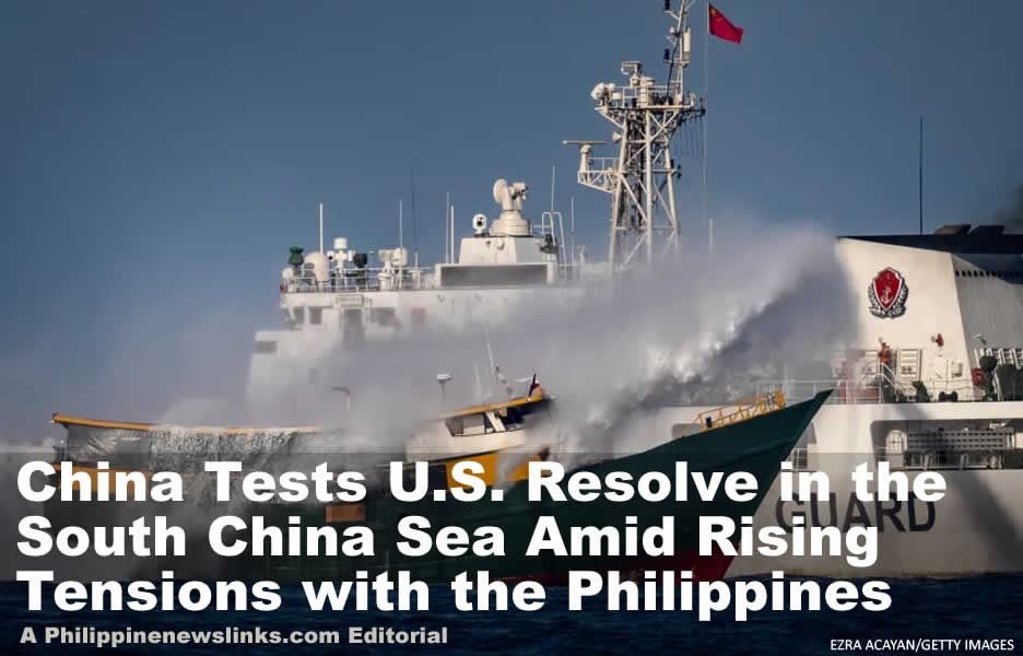 China Tests U.S. Resolve in the South China Sea Amid Rising Tensions with the Philippines